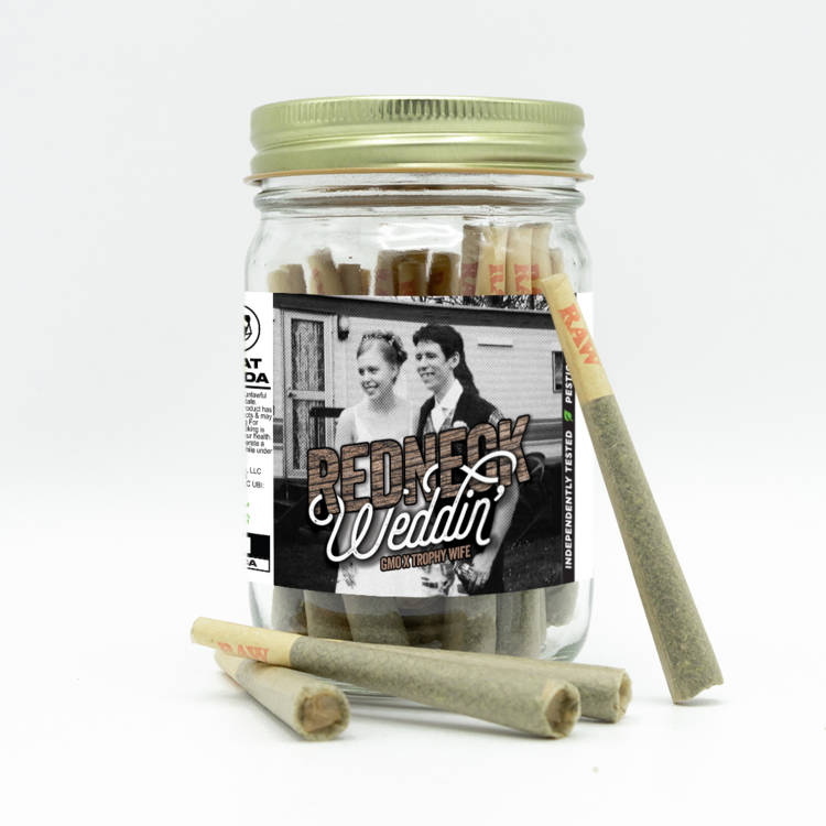 Redneck Wedding Bangers Prerolls